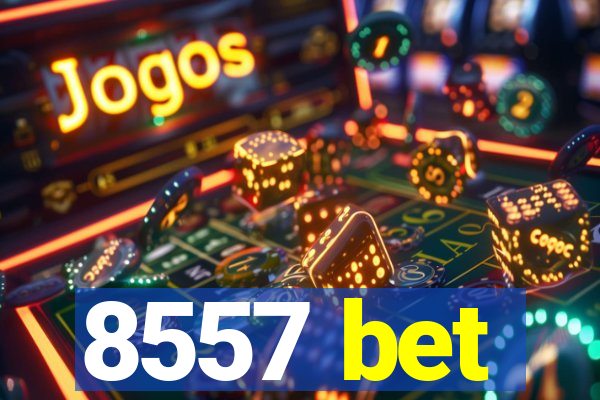 8557 bet